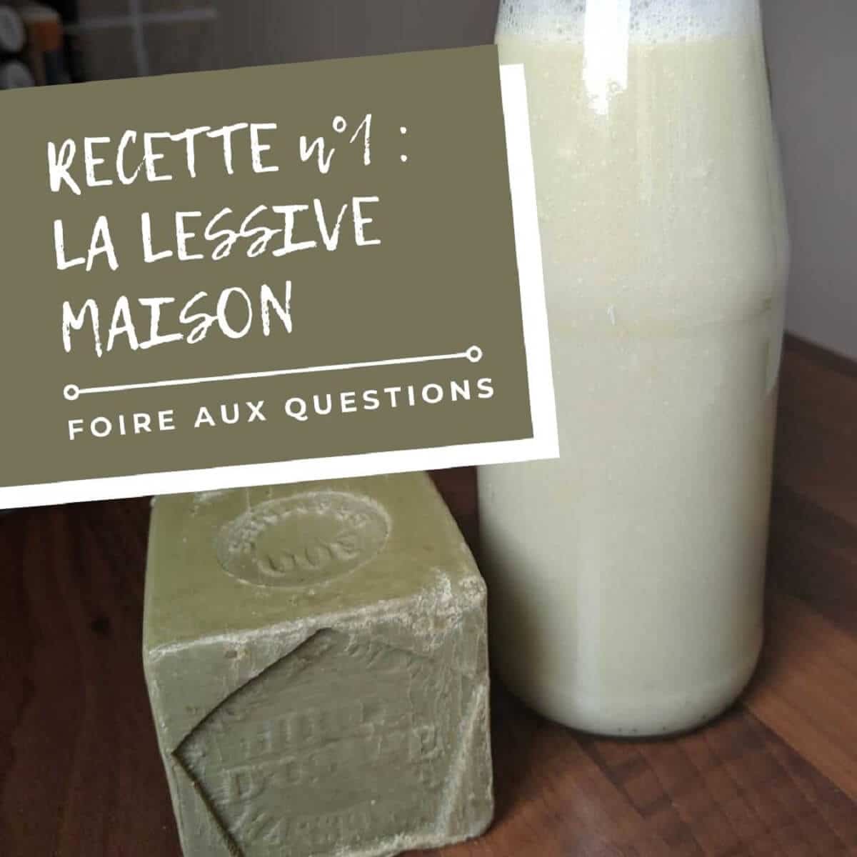 You are currently viewing F.A.Q sur la lessive maison