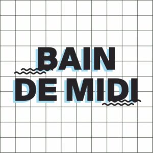 Lire la suite à propos de l’article Bain de Midi